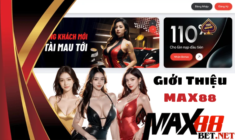 Giới thiệu Max88