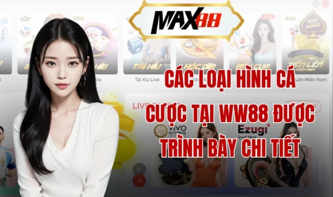 Các loại hình cá cược tại WW88 được trình bày chi tiết