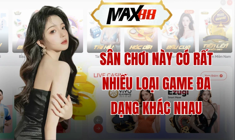 Sân chơi này có rất nhiều loại game đa dạng khác nhau